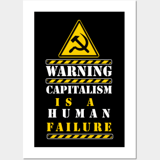 capitalism is a human failure Posters and Art